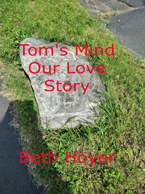 cover image of Tom's Mind Our Love Story